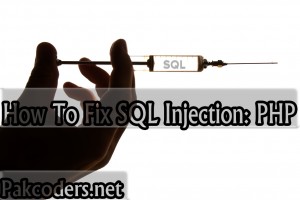 How To Fix SQL Injection php - pak coders